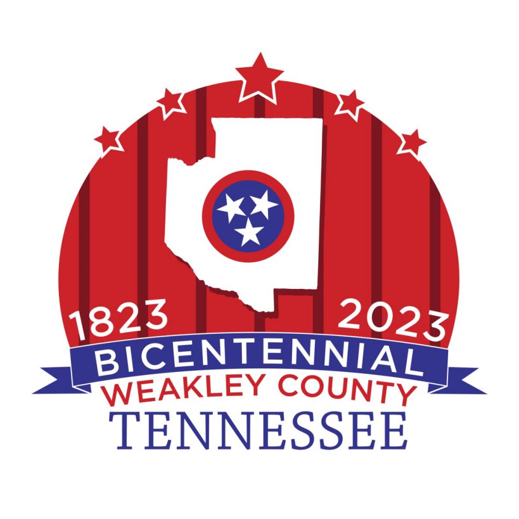 Weakley County Announces Plans for Bicentennial Celebration NWTN Today